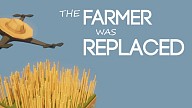 The Farmer Was Replaced