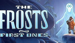 The Frosts: First Ones