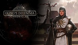 The King's Dilemma: Chronicles