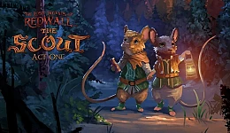 The Lost Legends of Redwall: The Scout Act 1