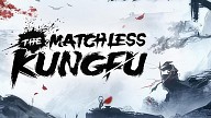 The Matchless KungFu