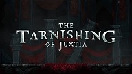 The Tarnishing of Juxtia