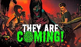 They Are Coming!