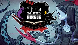 They Bleed Pixels