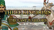 Three Kingdoms: The Last Warlord