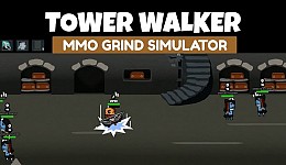 Tower Walker MMO Grind Simulator