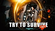 Try to survive Today