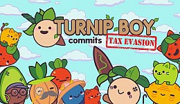 Turnip Boy Commits Tax Evasion