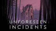 Unforeseen Incidents