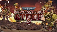 Warhammer 40,000: Shootas, Blood & Teef