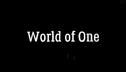 World of One: Holistic Edition
